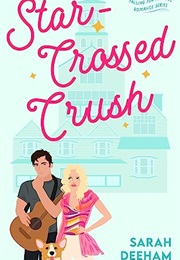 Star-Crossed Crush (Sarah Deeham)