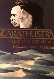Zarathustra: A God That Can Dance (Osho)
