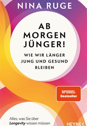 Ab Morgen Jünger! (Nina Ruge)