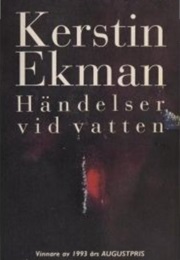 Händelser Vid Vatten (Kerstin Ekman)