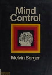 Mind Control (Melvin Berger)