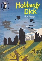 Hobberdy Dick (Katharine Mary Briggs)