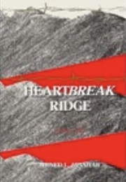 Heartbreak Ridge: Korea, 1951 (Arned L. Hinshaw)