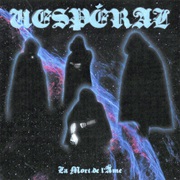 Vespéral - La Mort De L'âme