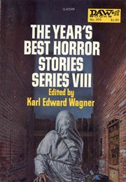 The Year's Best Horror Stories: Series VIII (Karl Edward Wagner)