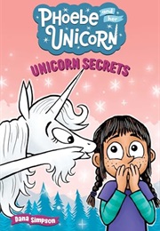 Unicorn Secrets (Dana Simpson)