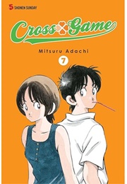 Cross Game Vol 7 (Mitsuru Adachi)