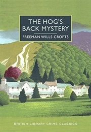 The Hog's Back Mystery (Crofts, Freeman Willis)