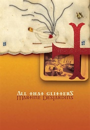 All That Glitters (Martine Desjardins)