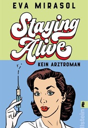 Staying Alive (Eva Mirasol)