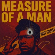 Measure of a Man