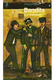 Bandits (Eric Hobsbawn)