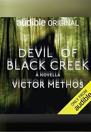 Devil on Black Creek (Victor Methos)