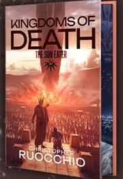 Kingdoms of Death (Christopher Ruocchio)