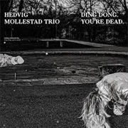 Hedvig Mollestad Trio - Leo Flash's Return to the Underworld