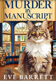 Murder by Manuscript (Eve Barrett)