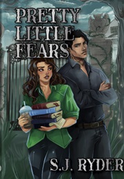 Pretty Little Fears (S.J. Ryder)