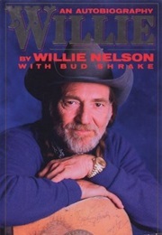 Willie: An Autobiography (Willie Nelson W/ Bud Shrake)
