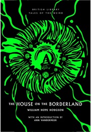 The House on the Borderland (Hodgson, William Hope)