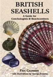 British Seashells: A Guide for Collectors and Beachcombers (Paul Chambers)