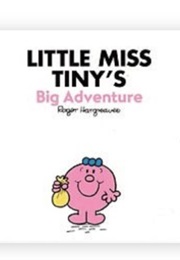 Little Miss Tiny's Big Adventure (Roger Hargreaves)