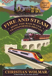 Fire and Steam (Christian Wolmar)