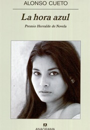 La Hora Azul (Alonso Cueto)