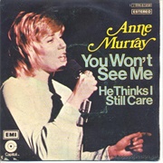 You Won't See Me - Anne Murray