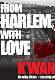 From Harlem With Love (Foye, K'wan)