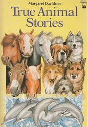 True Animal Stories (Margaret Davidson)