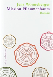 Mission Pflaumenbaum (Jens Wonneberger)