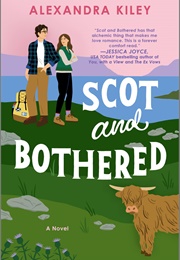 Scot and Bothered (Alexandra Kiley)