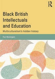 Black British Intellectuals and Education (Paul Warmington)