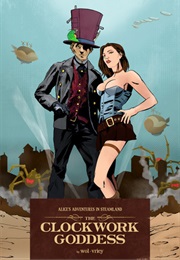 Alice's Adventures in Steamland: The Clockwork Goddess (Wol-Vriey)