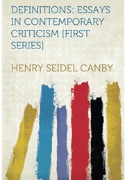 Definitions; Essays in Contemporary Criticism (Henry Seidel Canby)