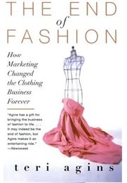 The End of Fashion (Teri Agins)