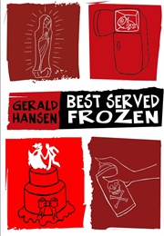 Best Served Frozen (Gerald Hansen)