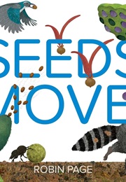 Seeds Move! (Robin Page)