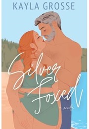 Silver Foxed (Kayla Grosse)