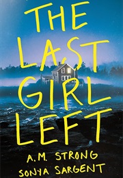 The Last Girl Left (A.M. Strong)