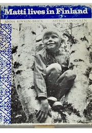 Matti Lives in Finland (Astrid Lindgren)