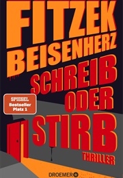 Schreib Oder Stirb (Sebastian Fitzek, Micky Beisenherz)