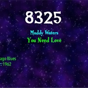 #9568 You Need Love by Muddy Waters