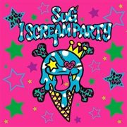 Sug - I SCREAM PARTY