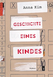 Geschichte Eines Kindes (Anna Kim)