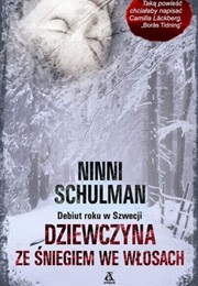 Dziewczyna Ze Śniegiem We Włosach (Ninni Schulman)