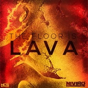 The Floor Is Lava (NIVIRO)