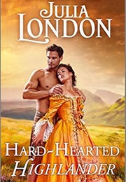 Hard-Hearted Highlander (Julia London)