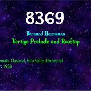 #7262 Vertigo Prelude and Rooftop by Bernard Herrmann