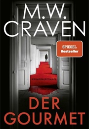 Der Gourmet / Washington Poe #2 (M. W. Craven)
